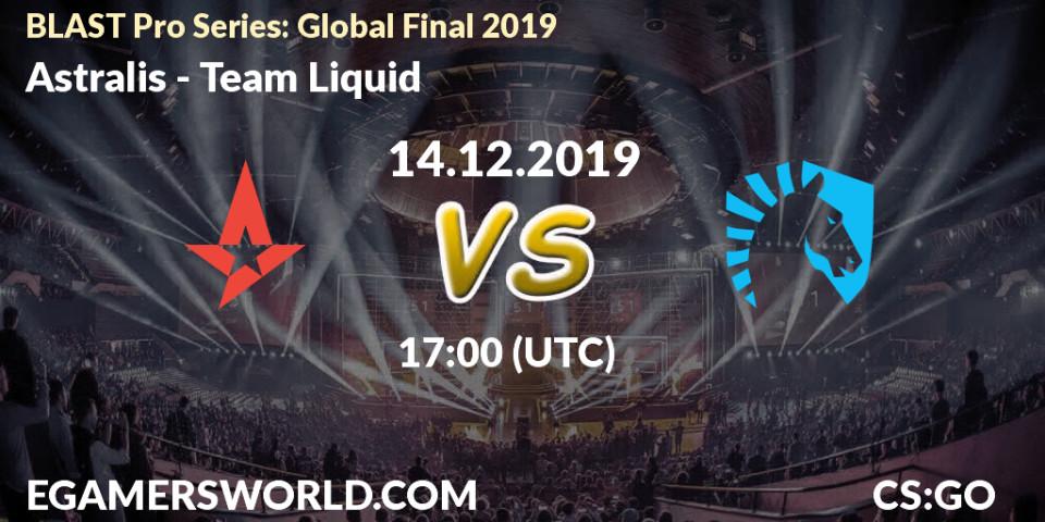 Astralis - Team Liquid: прогноз. 14.12.19, CS2 (CS:GO), BLAST Pro Series: Global Final 2019