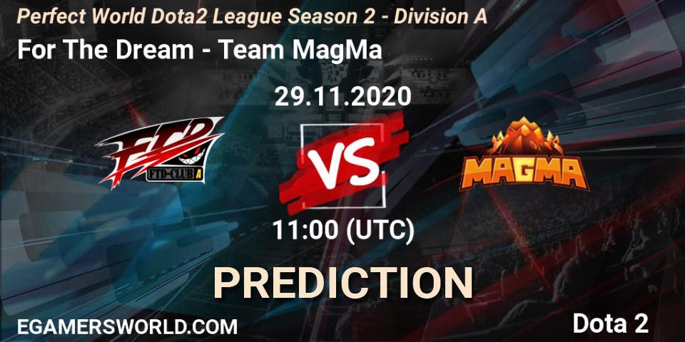 For The Dream - Team MagMa: прогноз. 29.11.20, Dota 2, Perfect World Dota2 League Season 2 - Division A