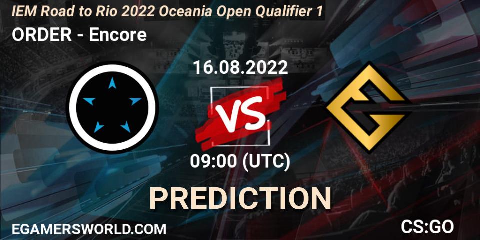 ORDER - Encore: прогноз. 16.08.22, CS2 (CS:GO), IEM Road to Rio 2022 Oceania Open Qualifier 1