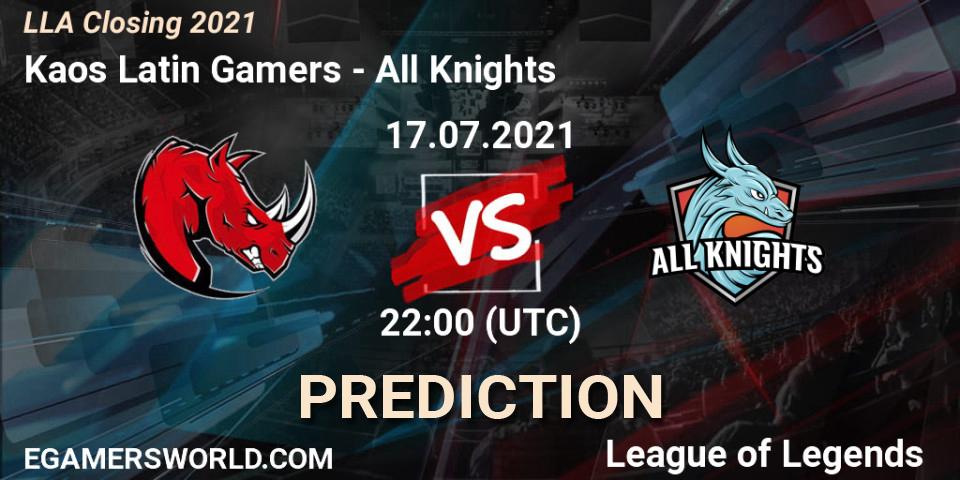 Kaos Latin Gamers - All Knights: прогноз. 18.07.21, LoL, LLA Closing 2021