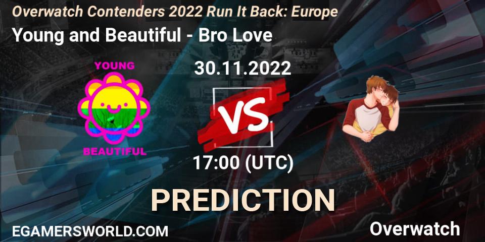 Young and Beautiful - Bro Love: прогноз. 30.11.22, Overwatch, Overwatch Contenders 2022 Run It Back: Europe