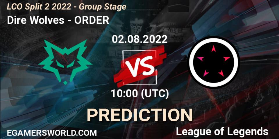 Dire Wolves - ORDER: прогноз. 02.08.22, LoL, LCO Split 2 2022 - Group Stage