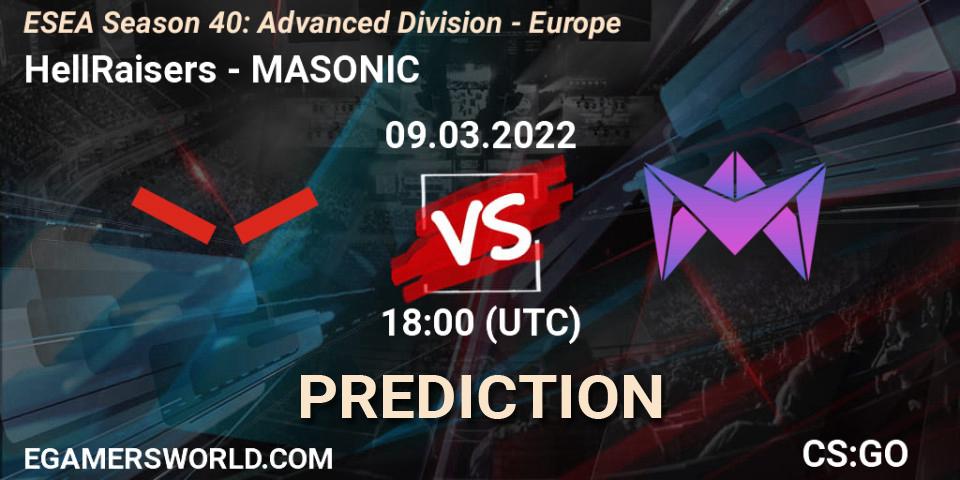 HellRaisers - MASONIC: прогноз. 09.03.22, CS2 (CS:GO), ESEA Season 40: Advanced Division - Europe