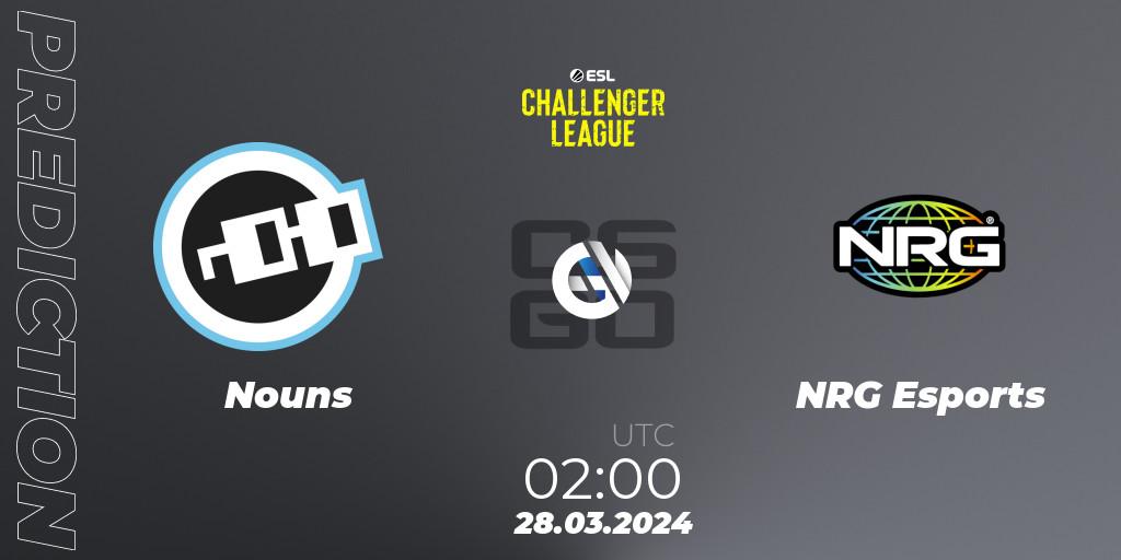 Nouns - NRG Esports: прогноз. 28.03.24, CS2 (CS:GO), ESL Challenger League Season 47: North America
