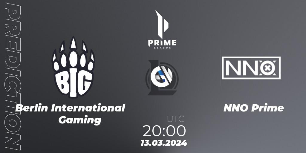 Berlin International Gaming - NNO Prime: прогноз. 13.03.24, LoL, Prime League Spring 2024 - Group Stage