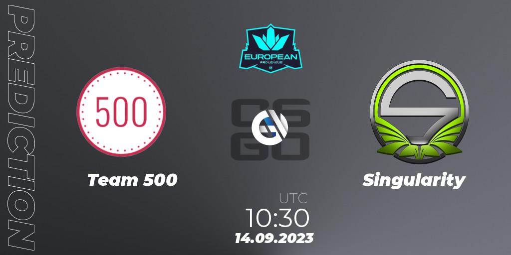 Team 500 - Singularity: прогноз. 14.09.23, CS2 (CS:GO), European Pro League Season 10